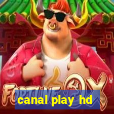 canal play hd